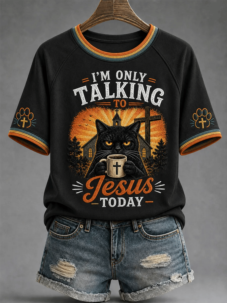 Women's I'm Only Talking to Jesus Today T-shirt