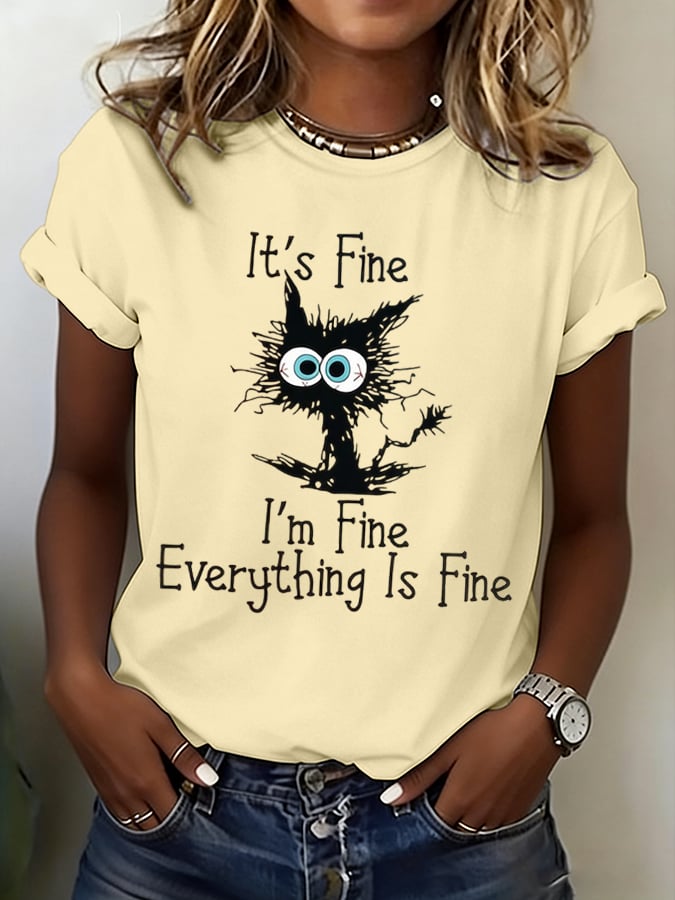 Women's “It's Fine, I'm Fine, Everything Is Fine” Casual T-Shirt