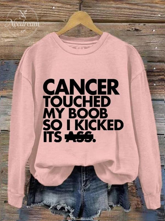 Cancer Touched My Boo So I Kicked Its Ass Art Print Casual Sweatshirt