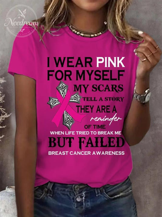 Women's I Wear Pink For Myself My Scars Tell A Story Round Neck T-Shirt