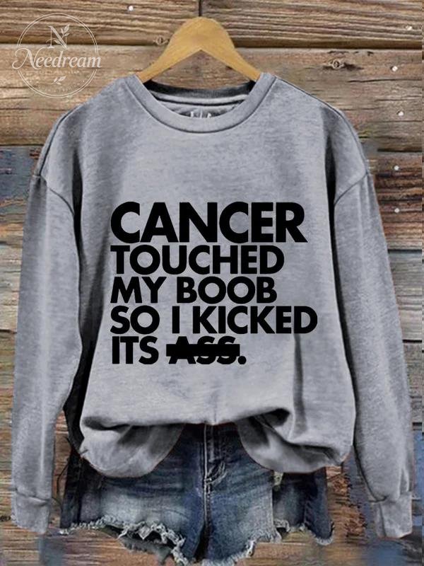 Cancer Touched My Boo So I Kicked Its Ass Art Print Casual Sweatshirt