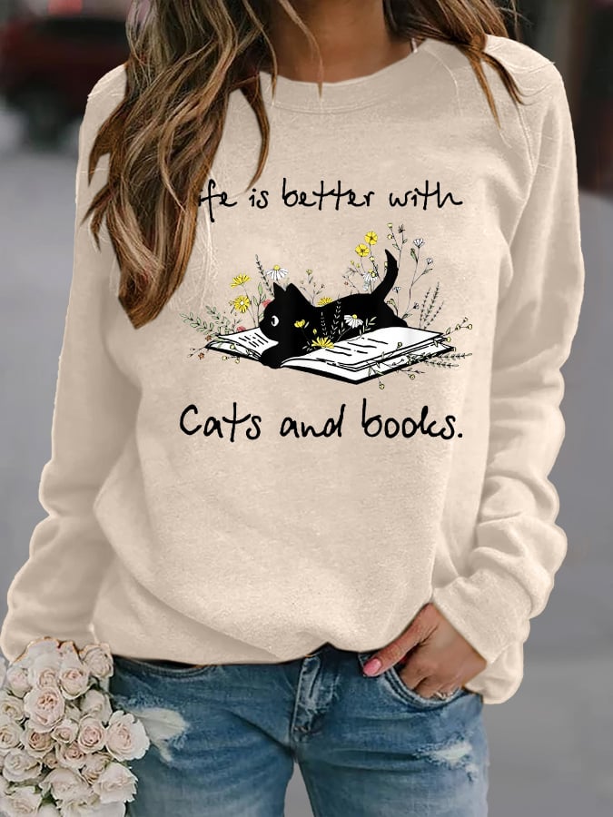 Women's Life Is Better With Cats And Books. Printed Crew Neck Sweatshirt
