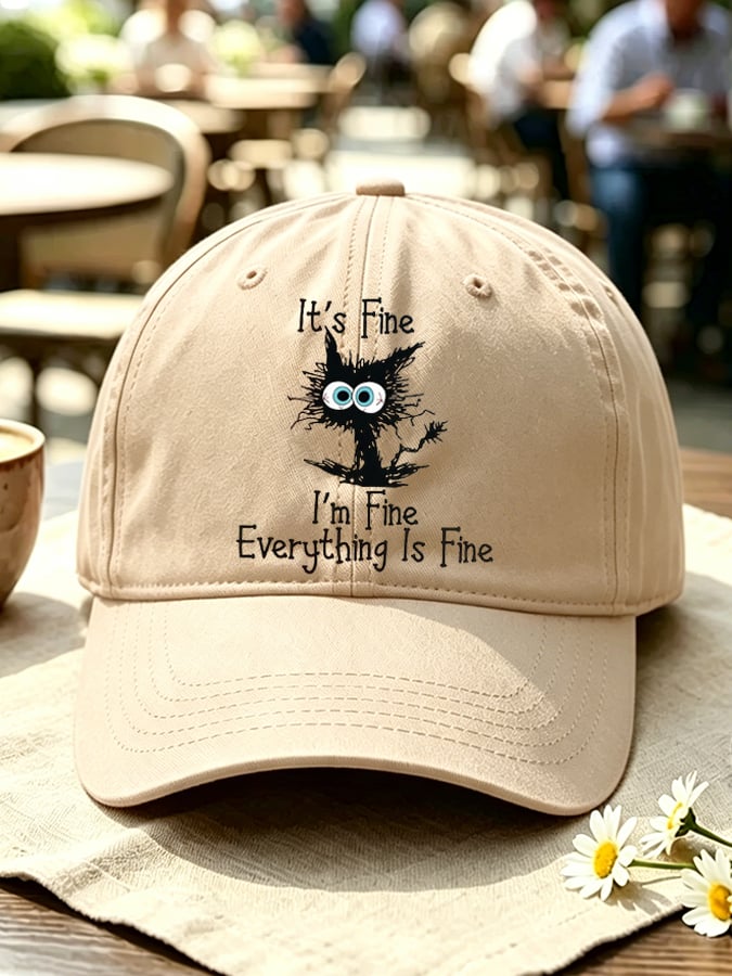 Unisex “It's Fine, I'm Fine, Everything Is Fine” Casual Hat
