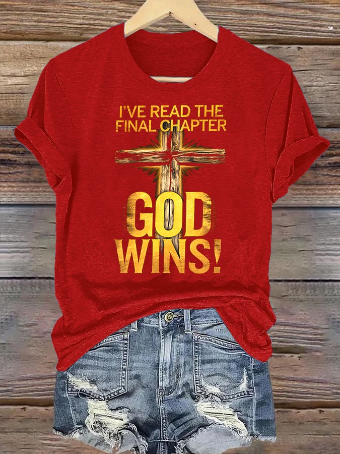 Women's  I've Read the Final Chapter, God Wins Classic T-Shirt