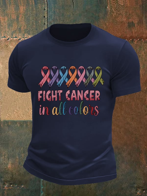 Men's  FIGHT CANCER in all colors Print T-Shirt