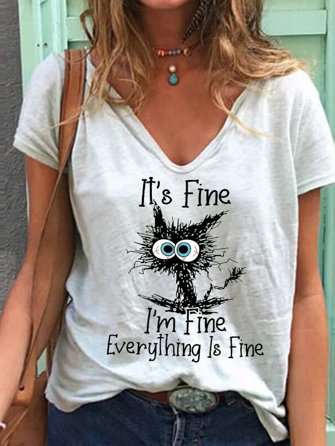 Women's It's Fine I'm Fine Everything Is Fine Printed Casual V-Neck Tee