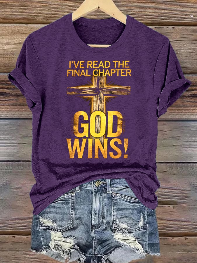 Women's  I've Read the Final Chapter, God Wins Classic T-Shirt