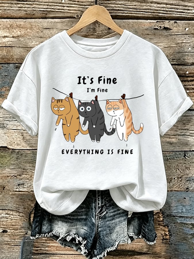 Women's “It's Fine I'm Fine Everything Is Fine” Casual T-Shirt