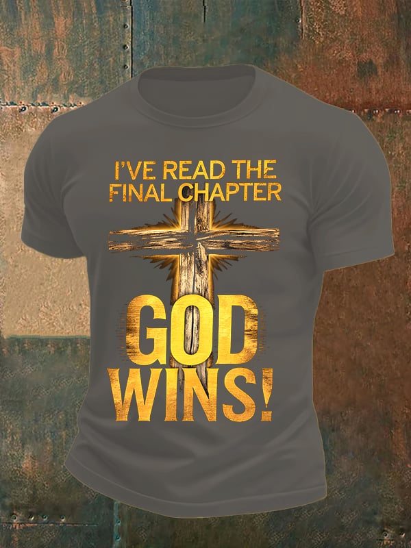 Men's I've Read the Final Chapter, God Wins Classic T-Shirt