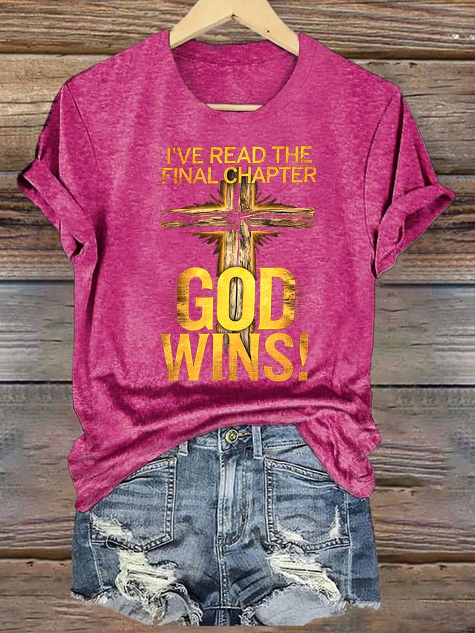 Women's  I've Read the Final Chapter, God Wins Classic T-Shirt