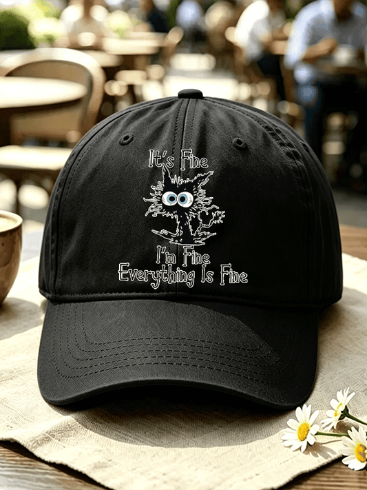 Unisex “It's Fine, I'm Fine, Everything Is Fine” Casual Hat