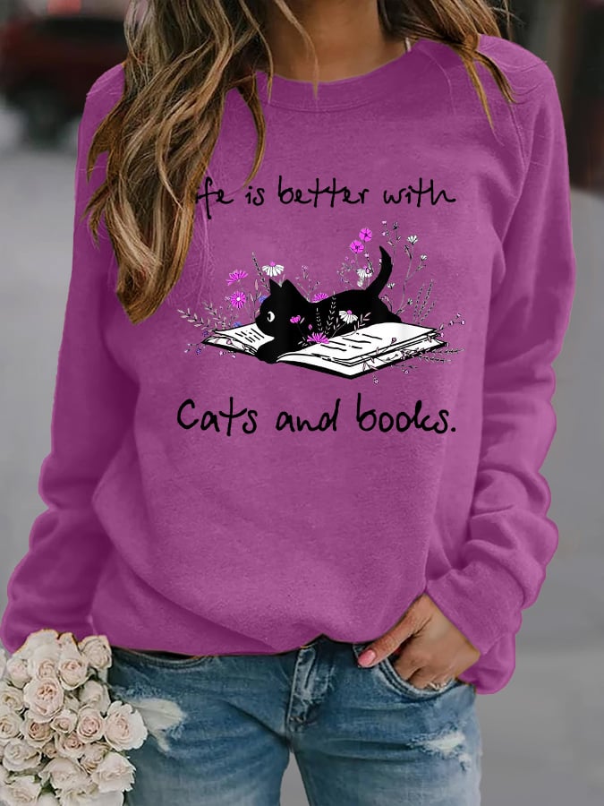 Women's Life Is Better With Cats And Books. Printed Crew Neck Sweatshirt