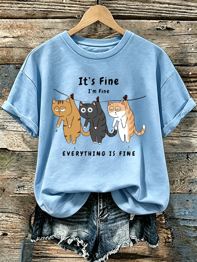 Women's “It's Fine I'm Fine Everything Is Fine” Casual T-Shirt