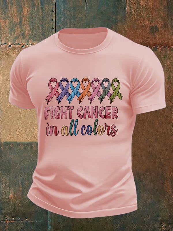Men's  FIGHT CANCER in all colors Print T-Shirt