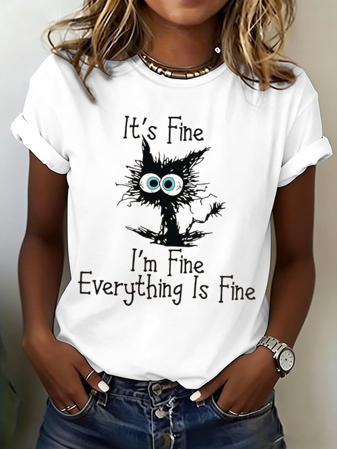 Women's “It's Fine, I'm Fine, Everything Is Fine” Casual T-Shirt
