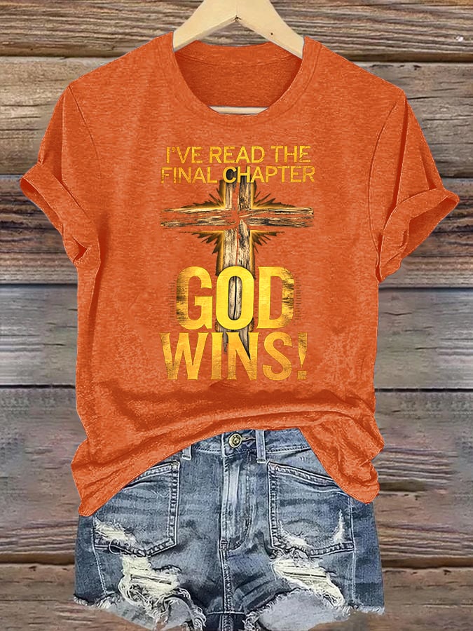 Women's  I've Read the Final Chapter, God Wins Classic T-Shirt