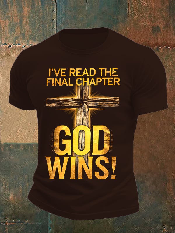 Men's I've Read the Final Chapter, God Wins Classic T-Shirt