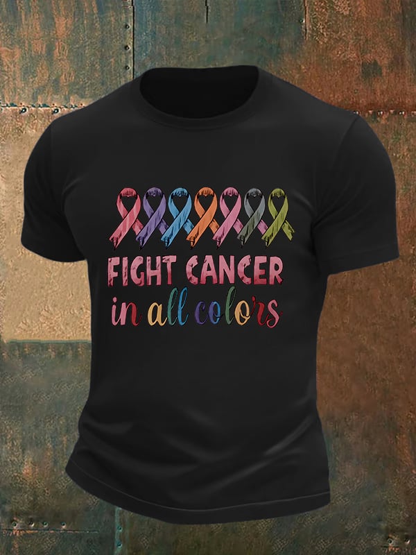 Men's  FIGHT CANCER in all colors Print T-Shirt
