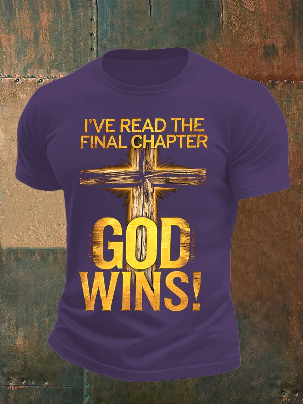 Men's I've Read the Final Chapter, God Wins Classic T-Shirt