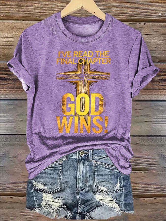 Women's  I've Read the Final Chapter, God Wins Classic T-Shirt