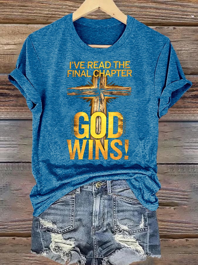 Women's  I've Read the Final Chapter, God Wins Classic T-Shirt