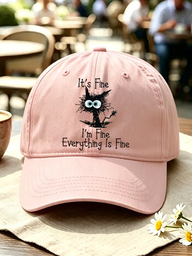 Unisex “It's Fine, I'm Fine, Everything Is Fine” Casual Hat