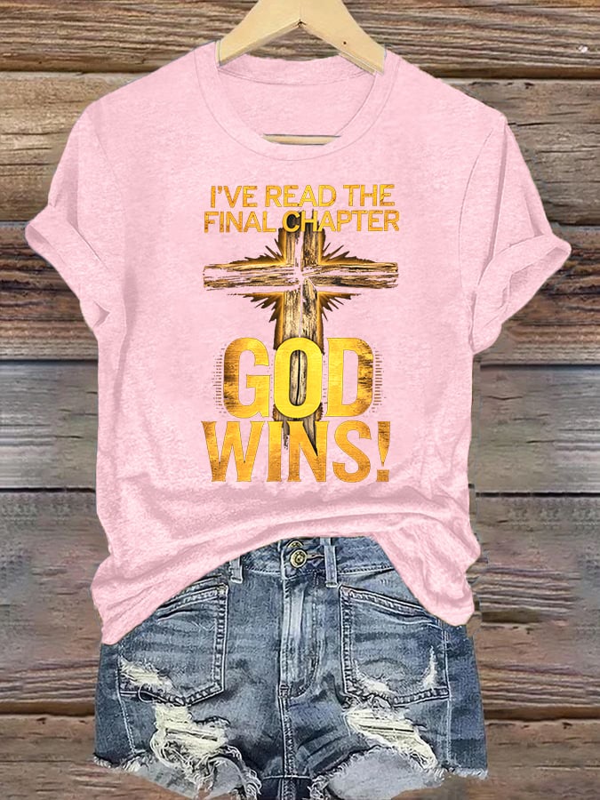 Women's  I've Read the Final Chapter, God Wins Classic T-Shirt
