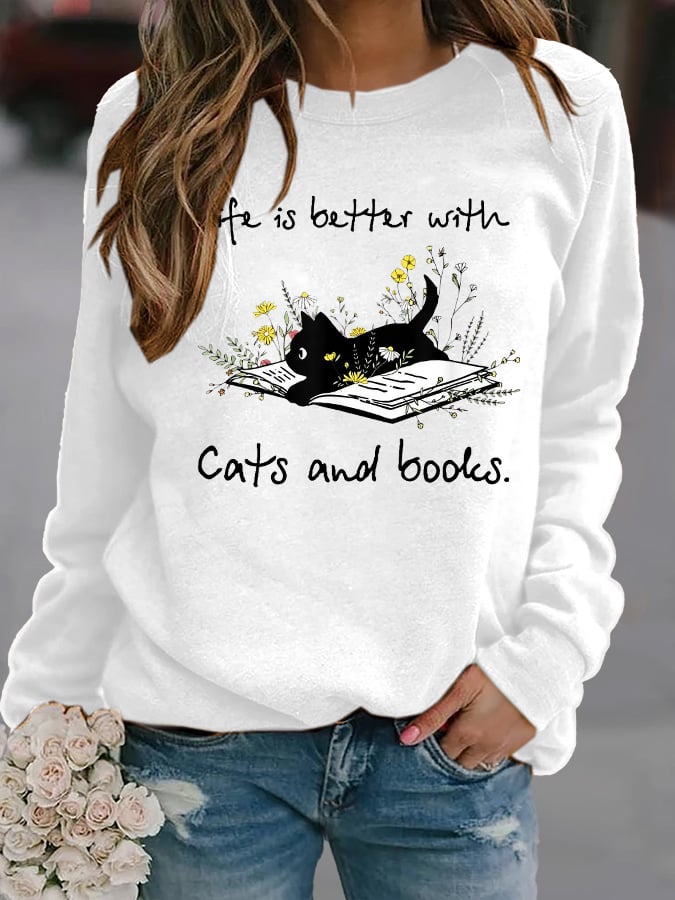 Women's Life Is Better With Cats And Books. Printed Crew Neck Sweatshirt