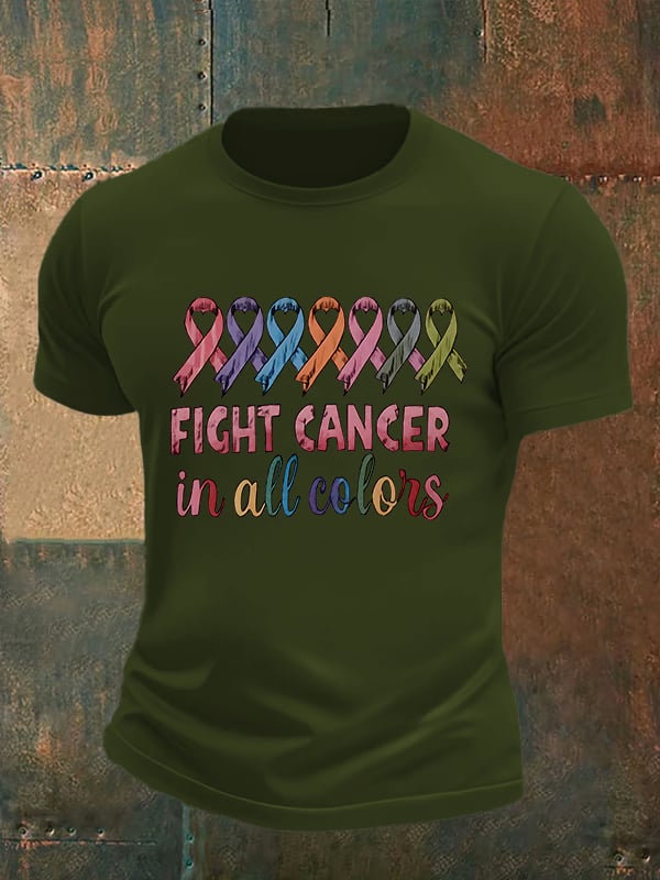 Men's  FIGHT CANCER in all colors Print T-Shirt