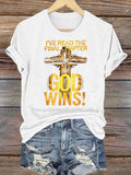 Women's  I've Read the Final Chapter, God Wins Classic T-Shirt