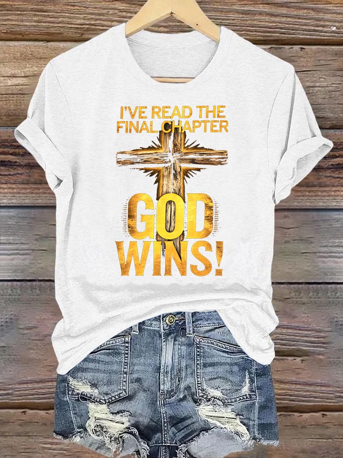 Women's  I've Read the Final Chapter, God Wins Classic T-Shirt