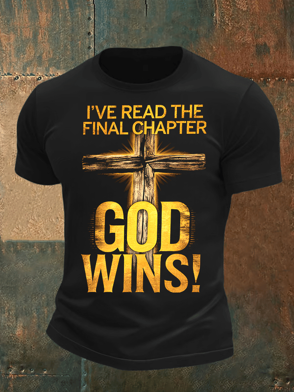 Men's I've Read the Final Chapter, God Wins Classic T-Shirt