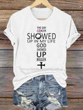 Women's  GOD SHOWED UP BIGGER  Print T-Shirt