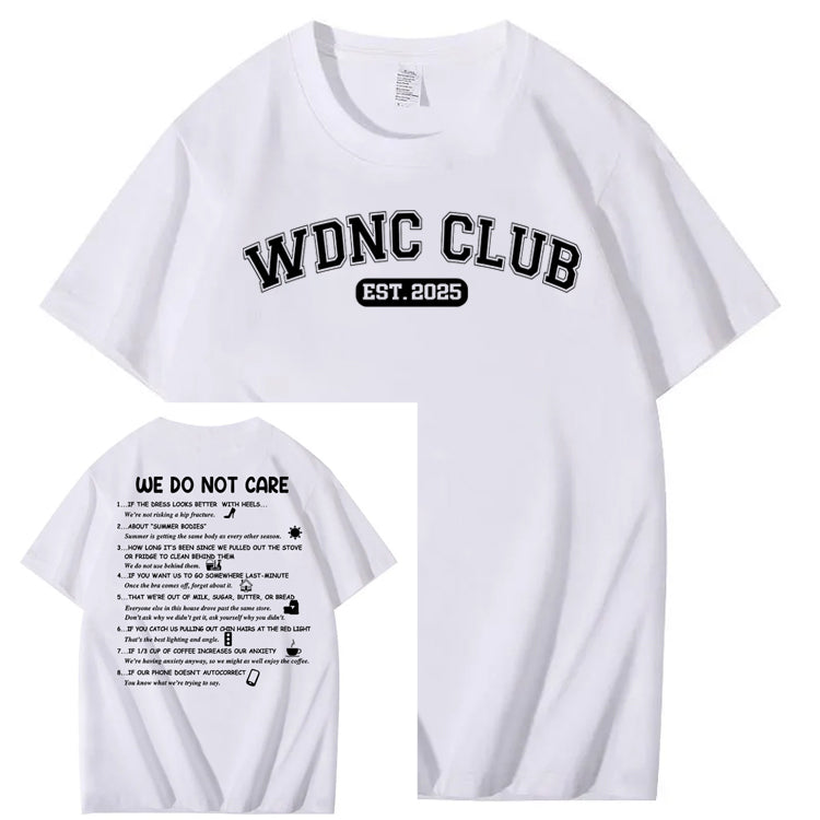 We Do Not Care Club WDNC T-Shirt