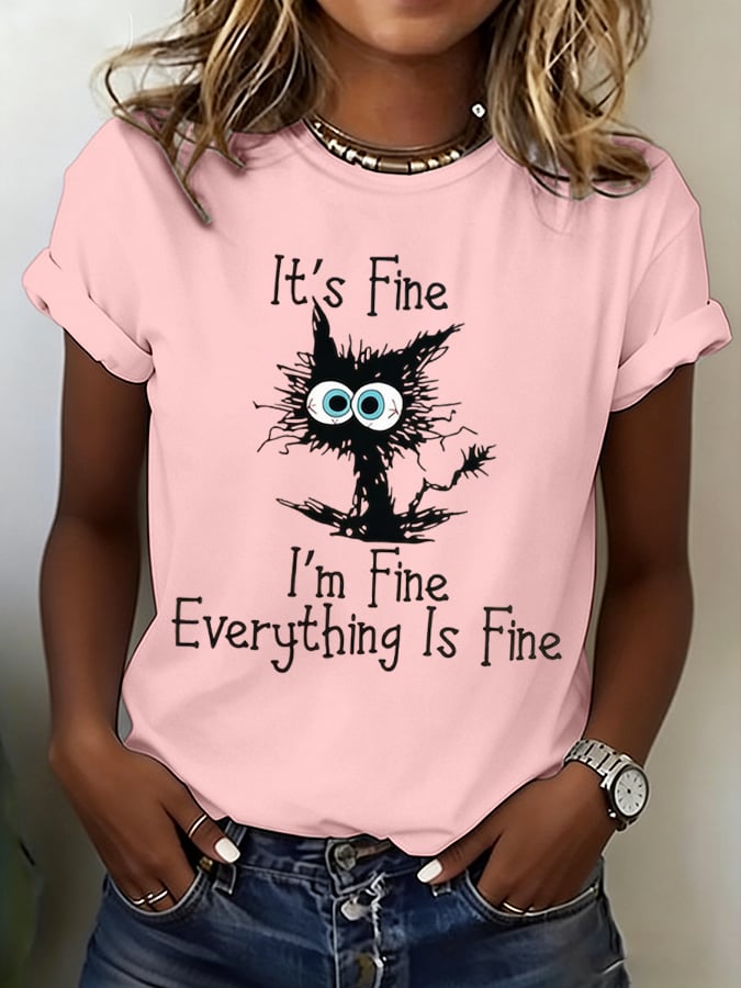 Women's “It's Fine, I'm Fine, Everything Is Fine” Casual T-Shirt