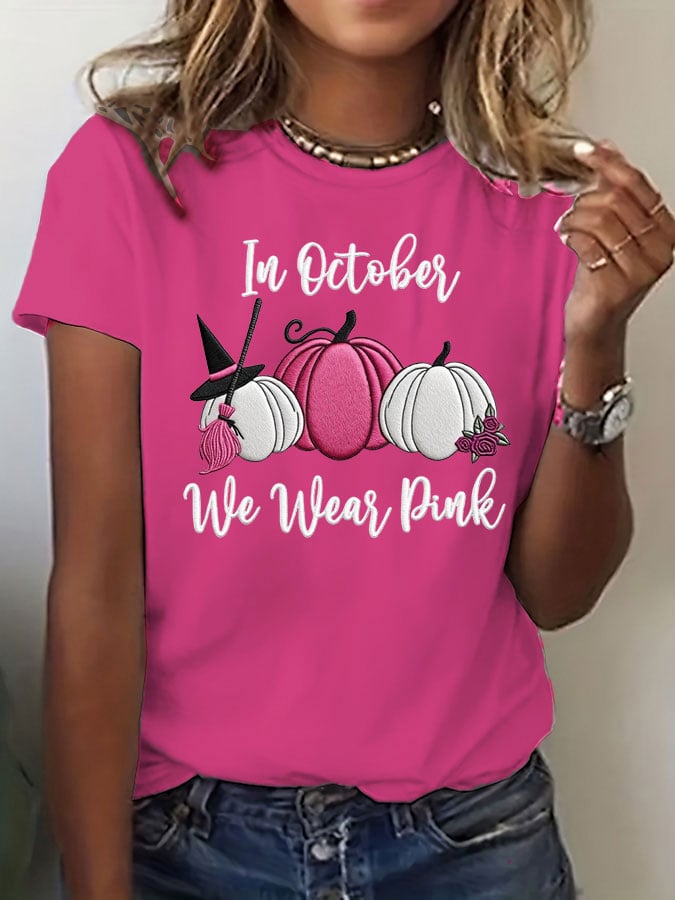 Women's Breast Cancer In October We Wear Pink Print Crew Neck T-Shirt