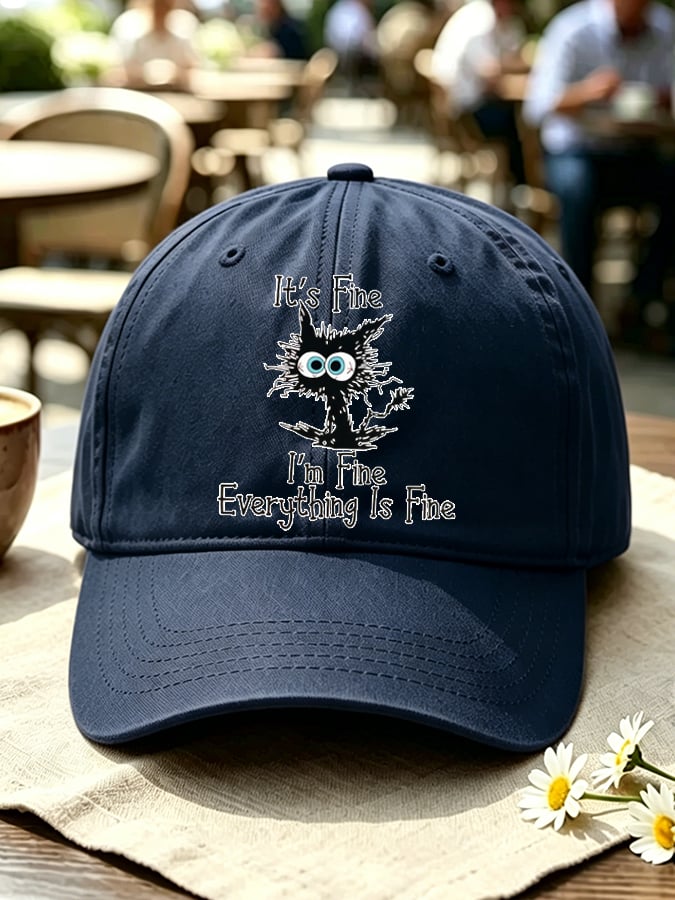 Unisex “It's Fine, I'm Fine, Everything Is Fine” Casual Hat