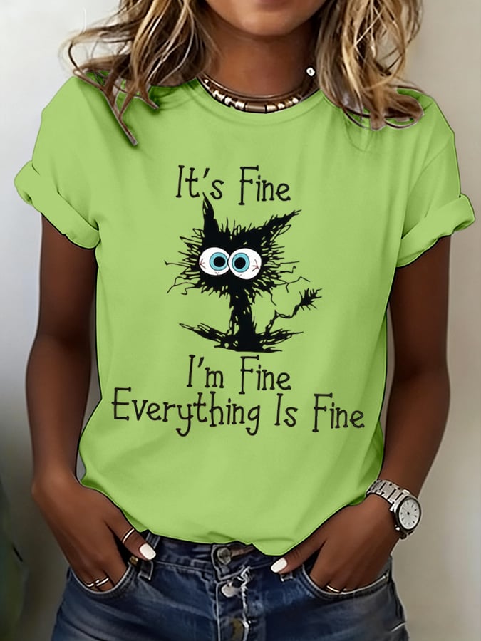 Women's “It's Fine, I'm Fine, Everything Is Fine” Casual T-Shirt
