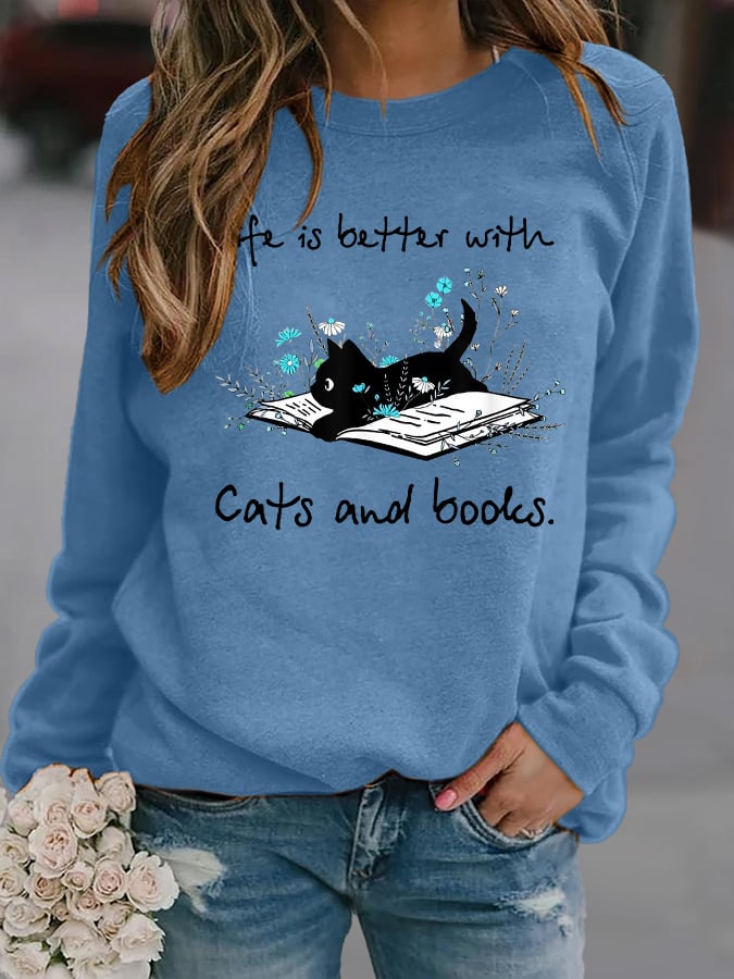 Women's Life Is Better With Cats And Books. Printed Crew Neck Sweatshirt