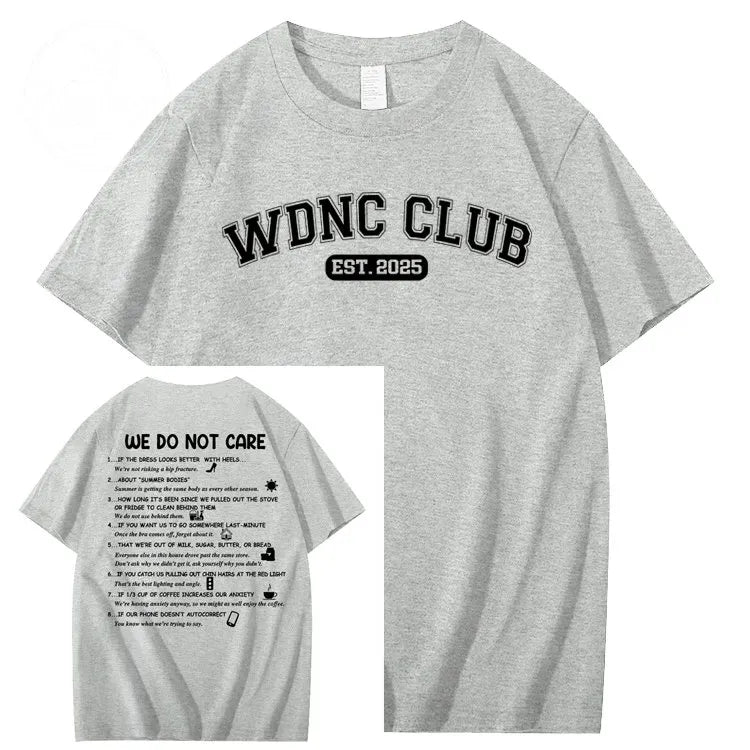 We Do Not Care Club WDNC T-Shirt