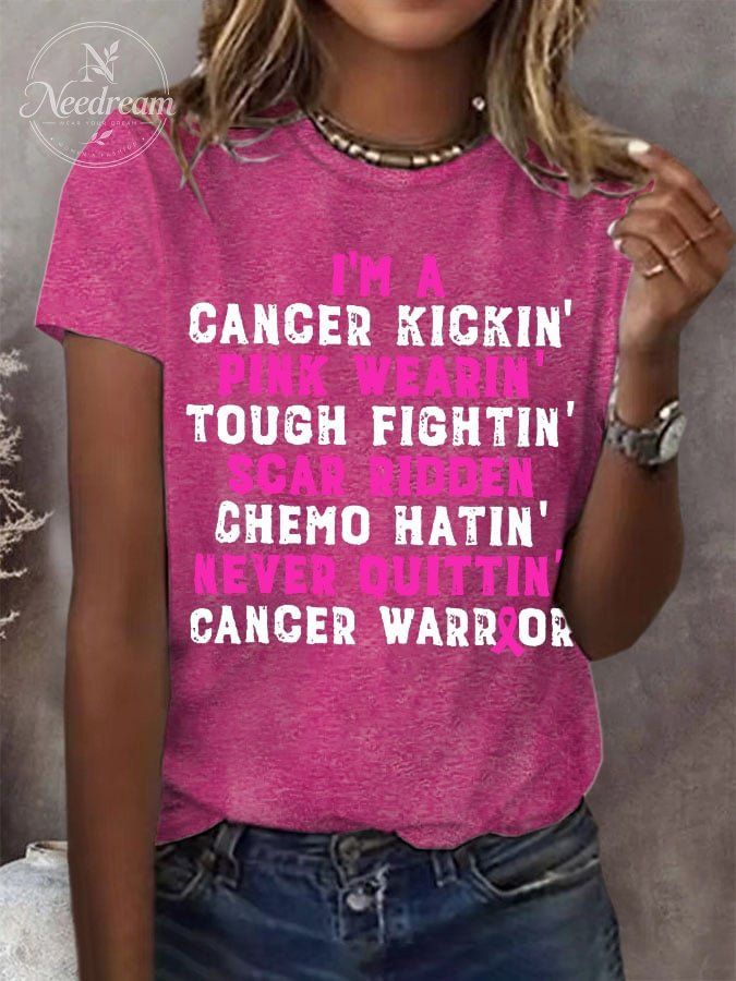Women's I'm A Cancer Kickin' Pink Wearin' Tough Fightin' Scar Ridden Chemo Hatin' Never Ouittin' Cancer Warrior T-Shirt