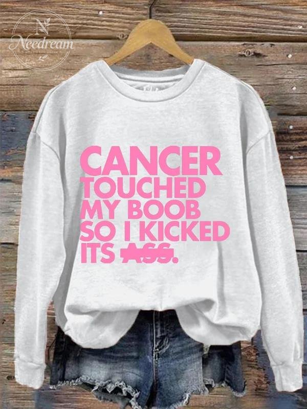 Cancer Touched My Boo So I Kicked Its Ass Art Print Casual Sweatshirt