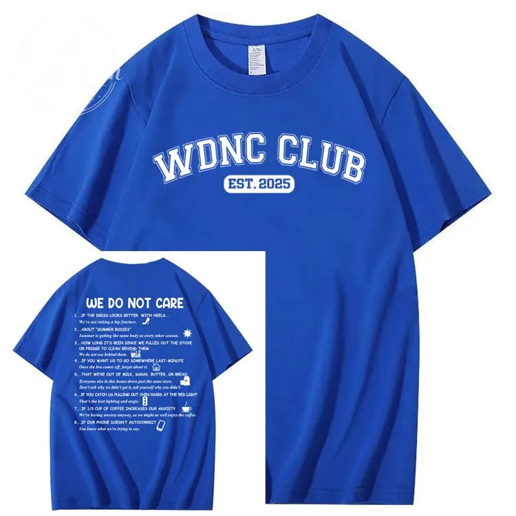 We Do Not Care Club WDNC T-Shirt