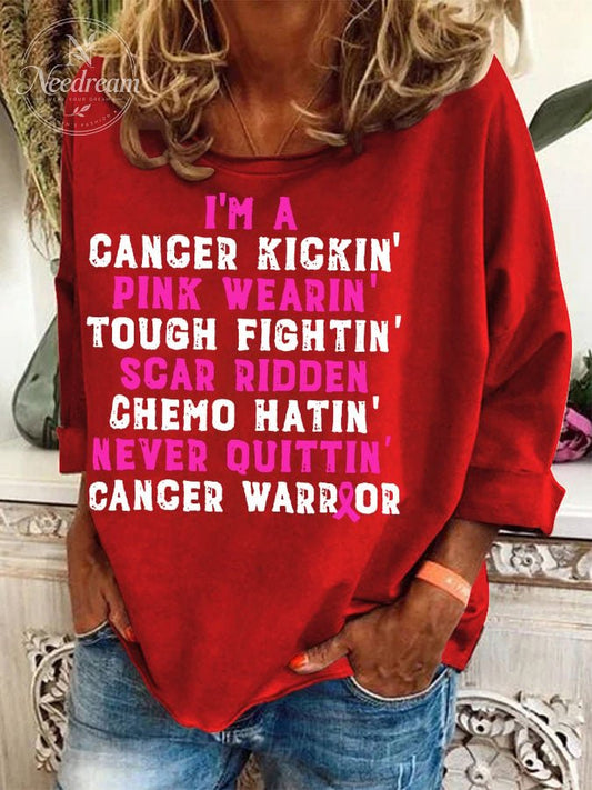🔥Buy 3 Get 10% Off🔥Women's I'm A Cancer Kickin' Pink Wearin' Tough Fightin' Scar Ridden Chemo Hatin' Never Ouittin' Cancer Warrior Print Sweatshirt