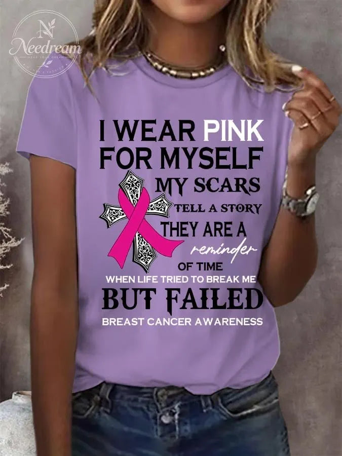 Women's I Wear Pink For Myself My Scars Tell A Story Round Neck T-Shirt