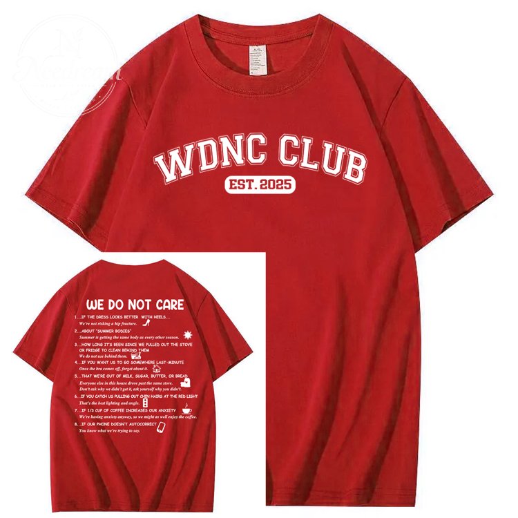 We Do Not Care Club WDNC T-Shirt