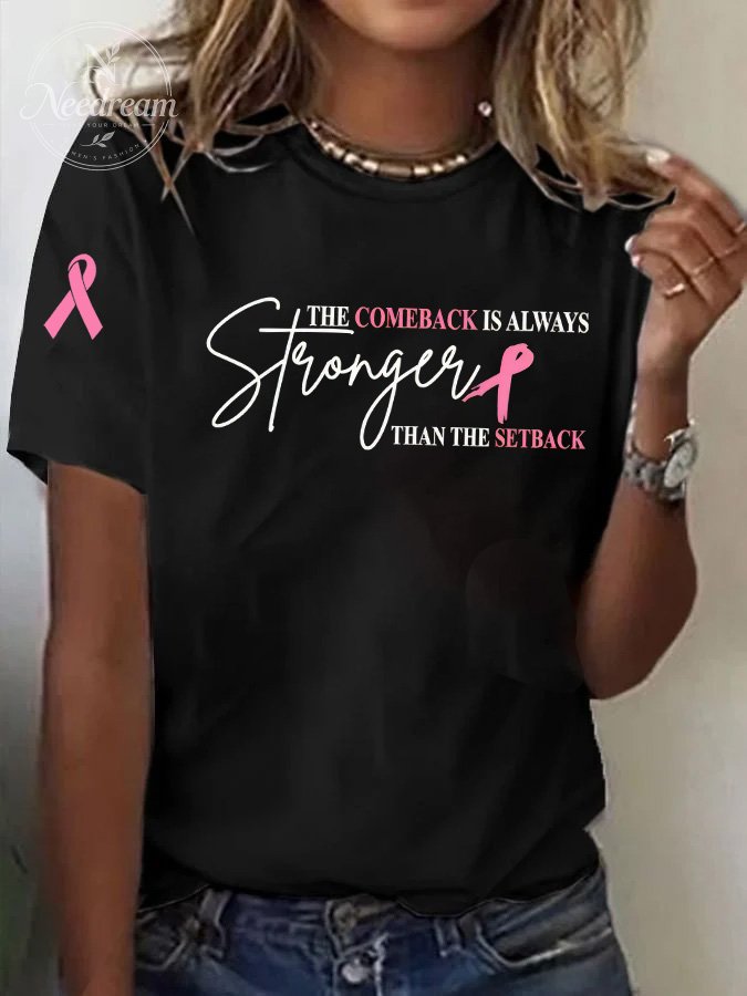 Women's The Comeback Is Always Stronger Than The Setback  Print Casual T-shirt