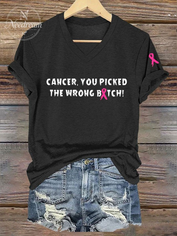 Women's Cancer, You Picked The Wrong Bitch Breast Cancer Awareness Printed V-Neck T-Shirt